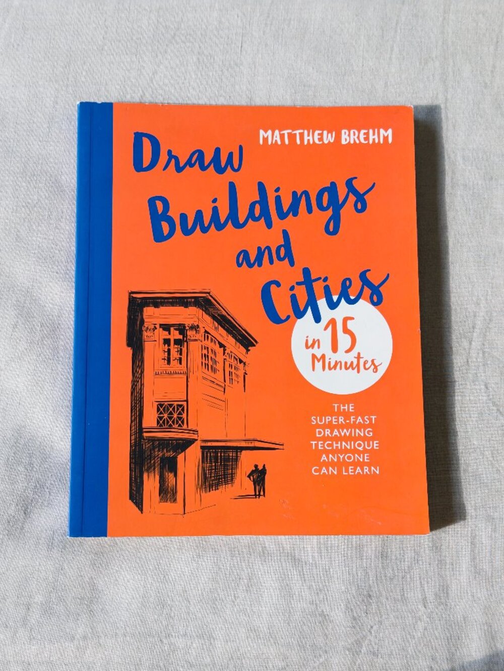 Draw Buildings and Cities in 15 Minutes, Paperback, NEW